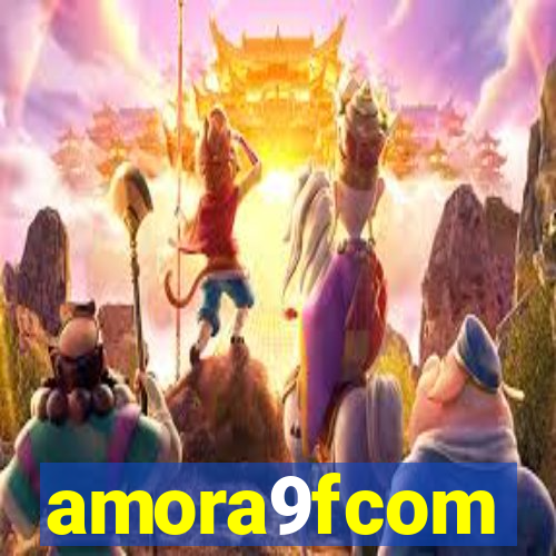 amora9fcom