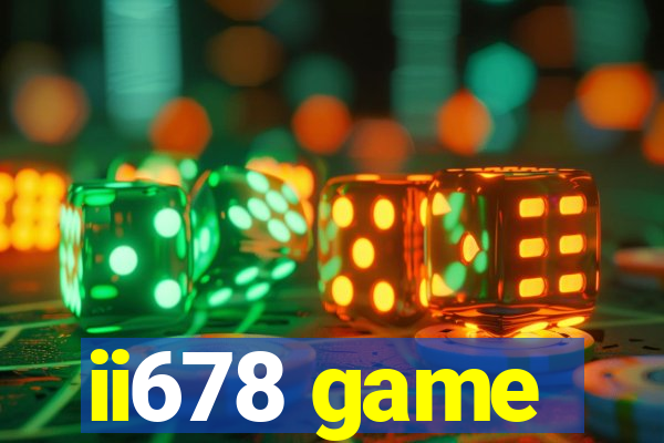 ii678 game