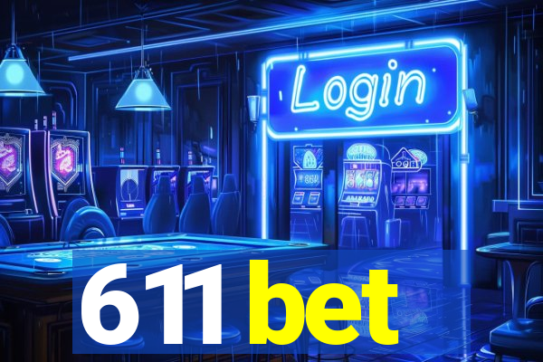 611 bet