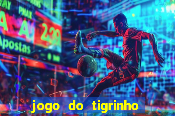 jogo do tigrinho com deposito de 5 reais