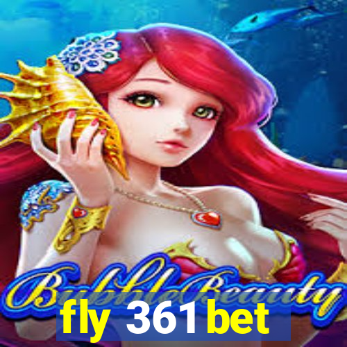 fly 361 bet