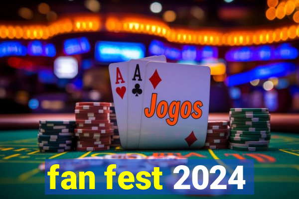 fan fest 2024