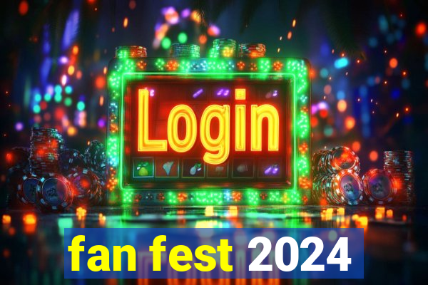 fan fest 2024