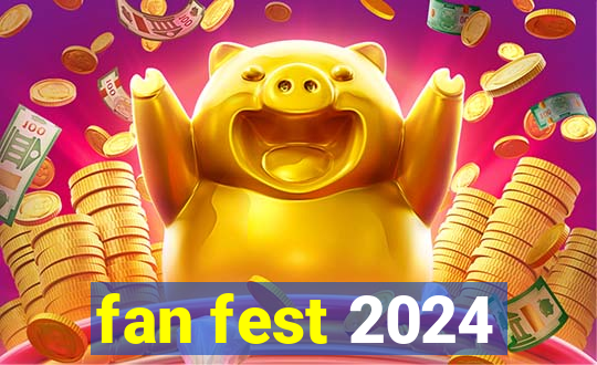 fan fest 2024