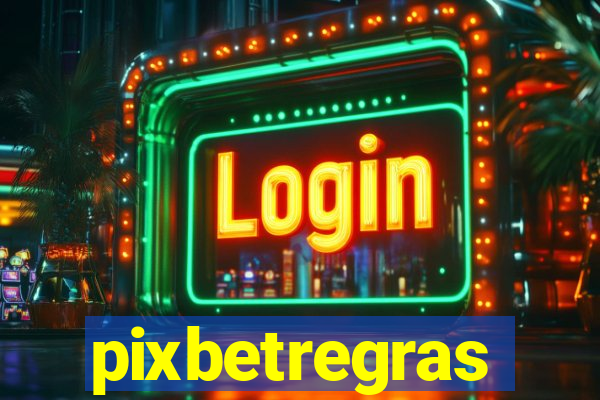 pixbetregras