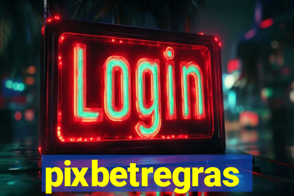 pixbetregras