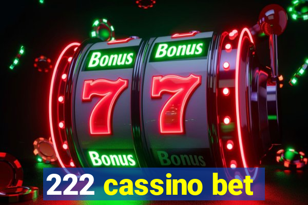 222 cassino bet