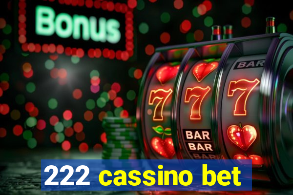 222 cassino bet