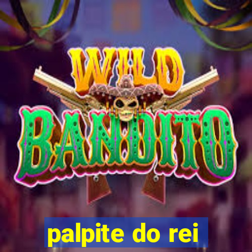 palpite do rei