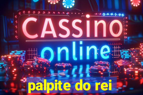 palpite do rei