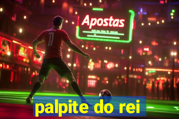 palpite do rei