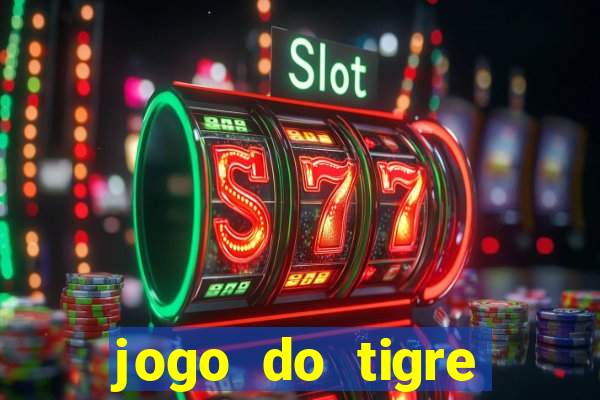 jogo do tigre gratis teste