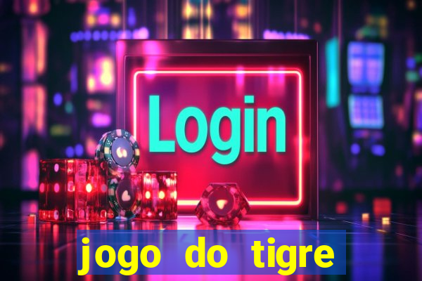 jogo do tigre gratis teste