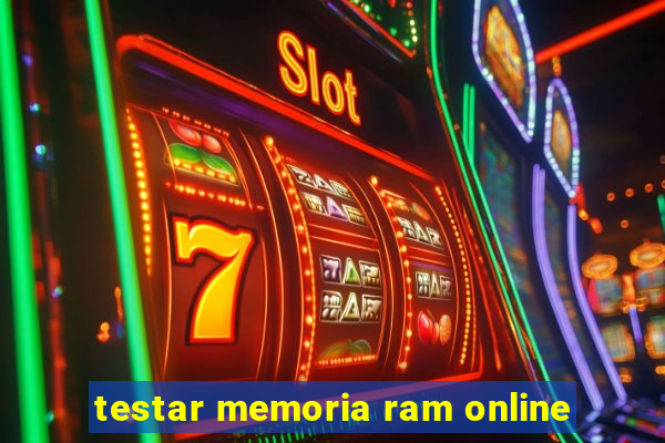 testar memoria ram online