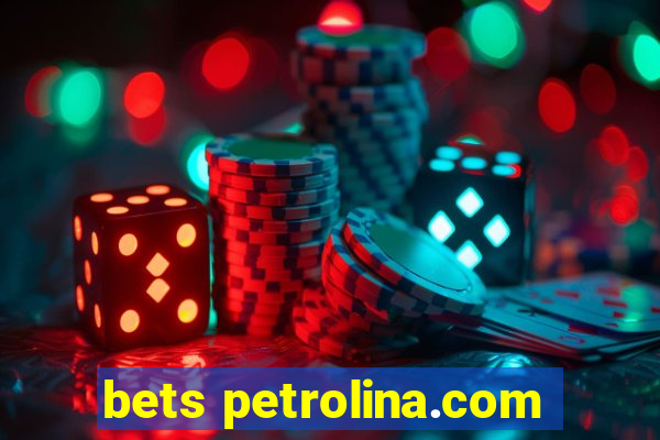 bets petrolina.com