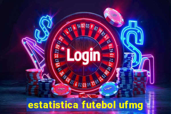 estatistica futebol ufmg