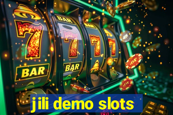 jili demo slots