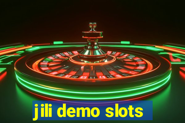 jili demo slots