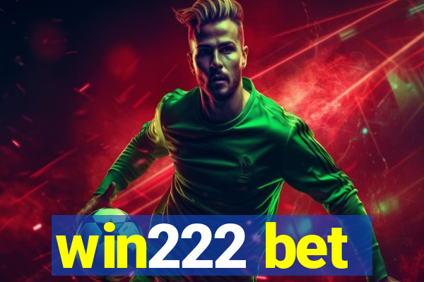 win222 bet