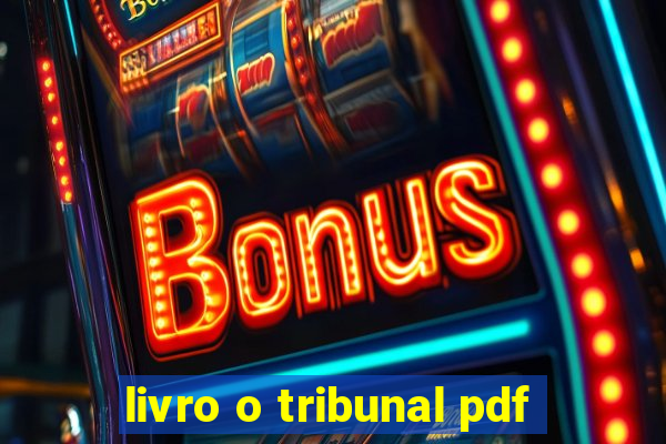 livro o tribunal pdf