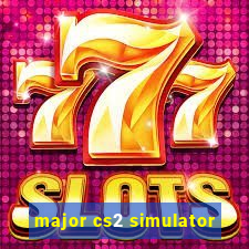 major cs2 simulator