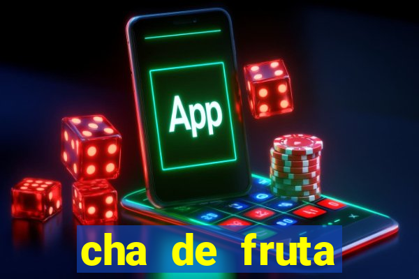 cha de fruta estrela stardew valley id stardew valley