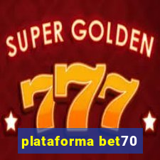 plataforma bet70