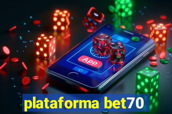 plataforma bet70