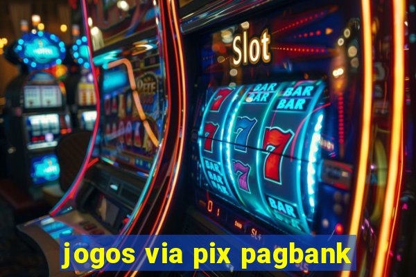 jogos via pix pagbank