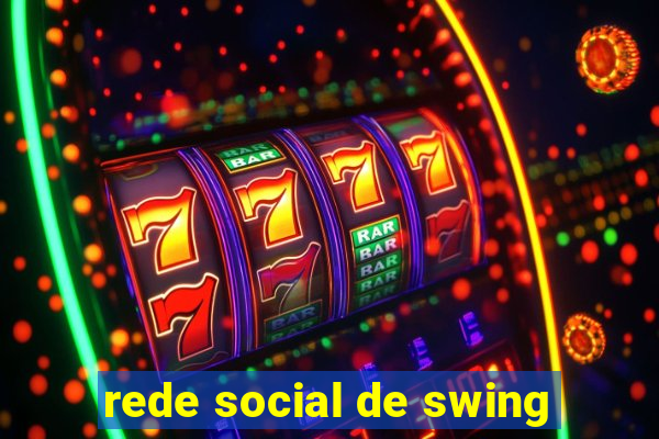 rede social de swing