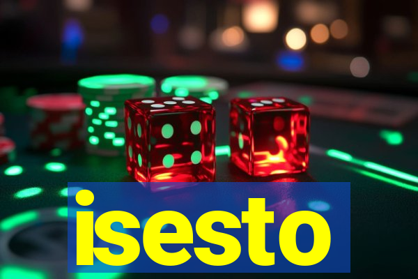 isesto