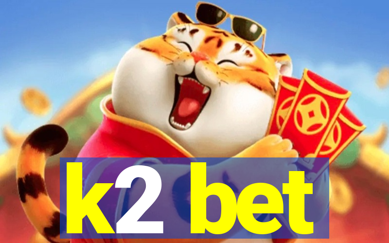 k2 bet