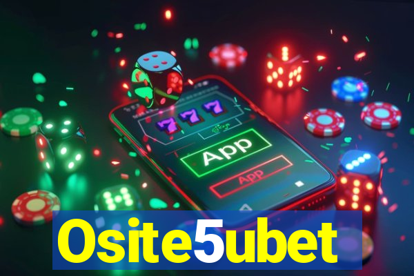 Osite5ubet