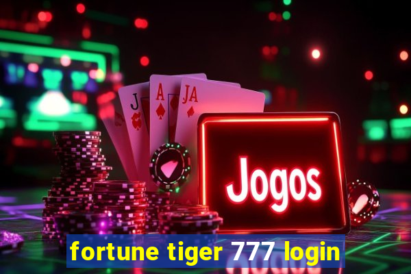 fortune tiger 777 login