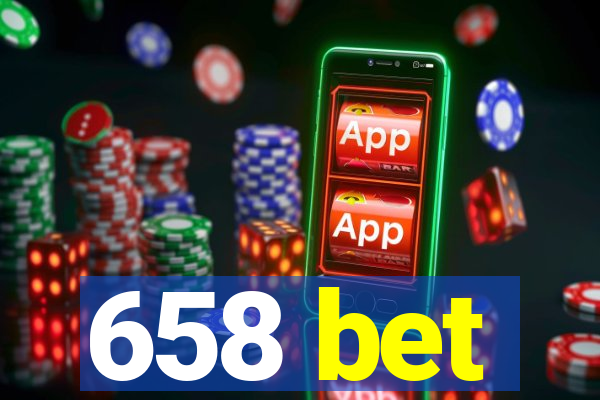 658 bet