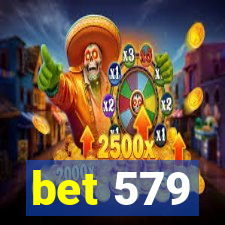 bet 579