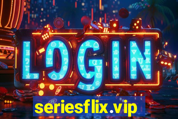 seriesflix.vip