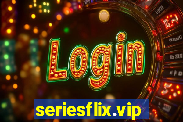 seriesflix.vip