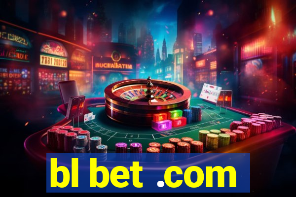 bl bet .com