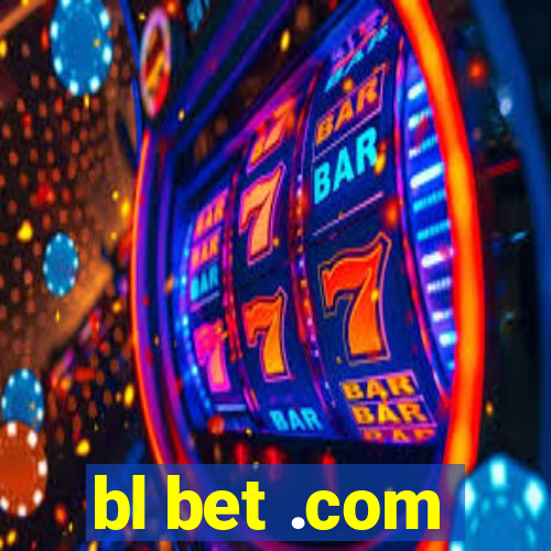 bl bet .com