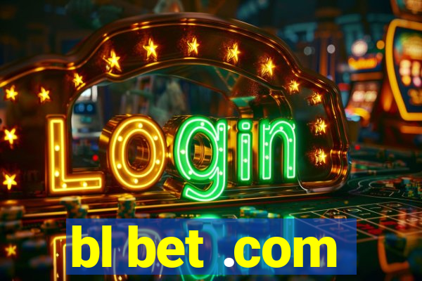 bl bet .com