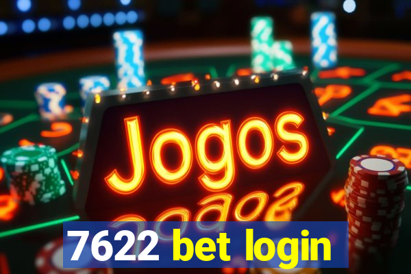 7622 bet login