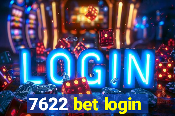 7622 bet login