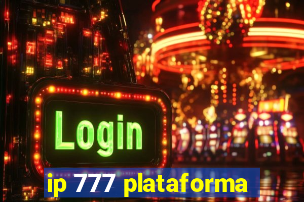 ip 777 plataforma