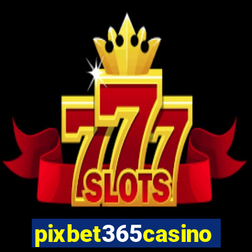 pixbet365casino