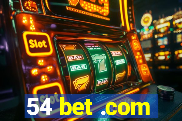 54 bet .com