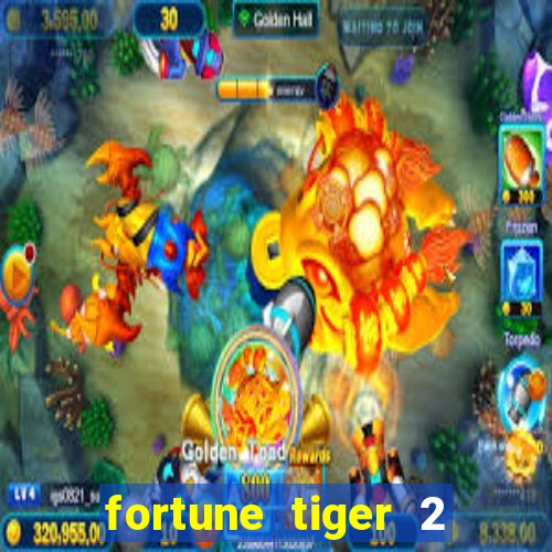 fortune tiger 2 demo free