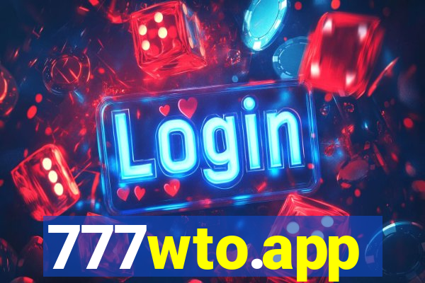 777wto.app