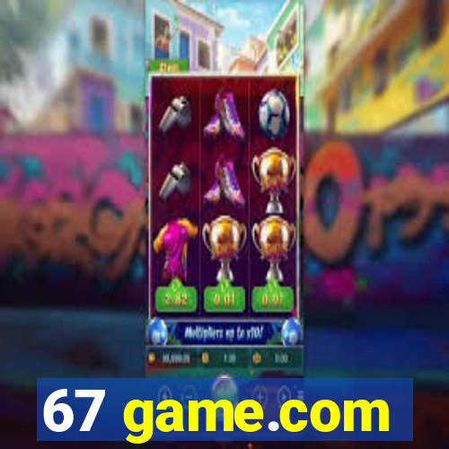 67 game.com