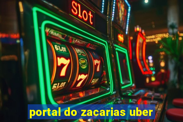 portal do zacarias uber